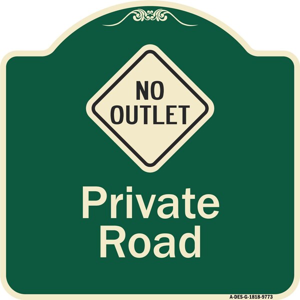Signmission Designer Series-Private Road With No Outlet Symbol Green, 18" x 18", G-1818-9773 A-DES-G-1818-9773 - main
